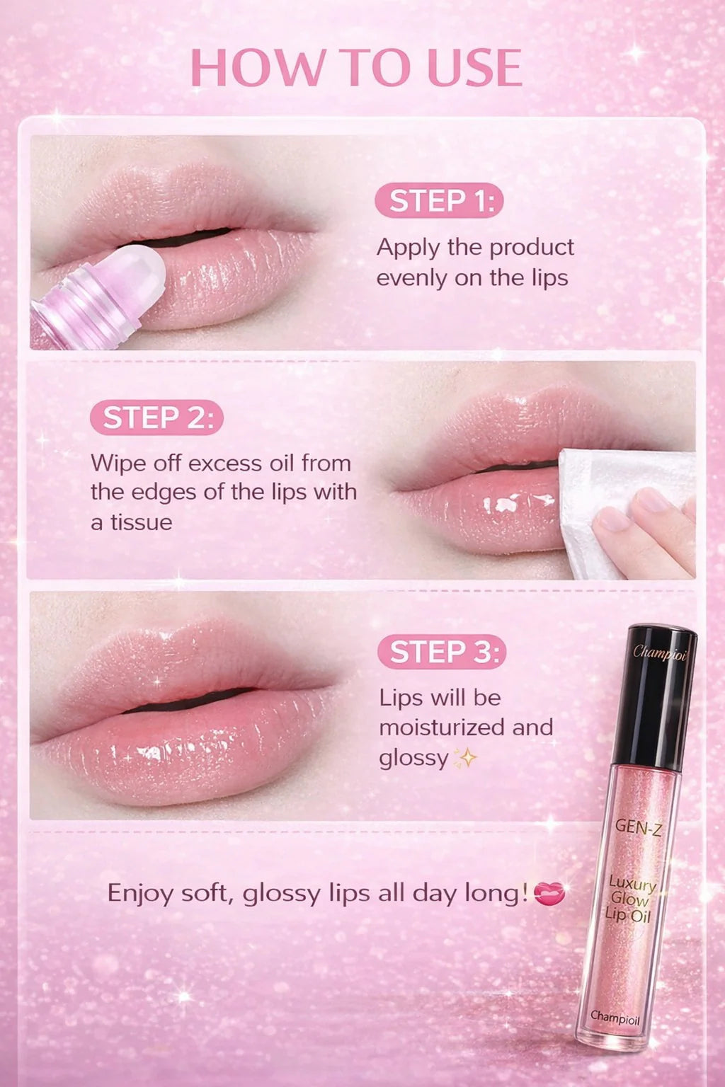 Three step guide for applying Champi Oil luxury lip oil for moisturized, glossy lips.